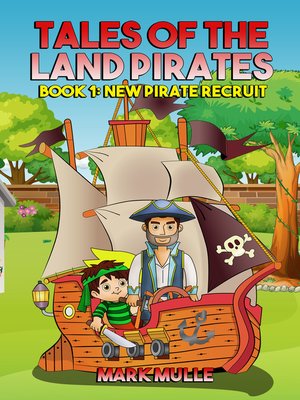 cover image of Tales of the Land Pirates, Book 1